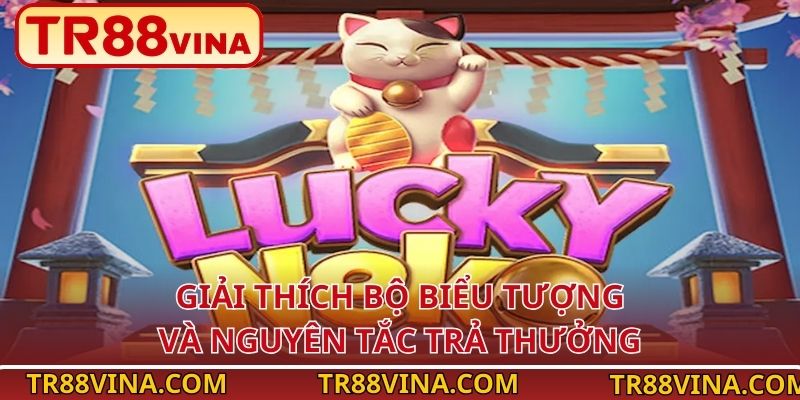 Giải thích bộ biểu tượng và nguyên tắc trả thưởng