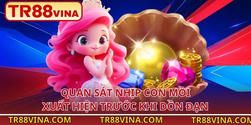 Kinh Nghiệm Bắn Cá Tam Tiên Ít Vốn Vẫn Ăn Đậm Tại TR88 4 Quan sát nhịp con mồi xuất hiện trước khi dồn đạn