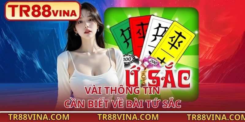 Bài Tứ Sắc – Trải Nghiệm Truyền Thống Đầy Lôi Cuốn Tại TR88 2 Vài thông tin cần biết về bài Tứ Sắc