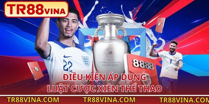 Điều kiện áp dụng luật cược xiên thể thao