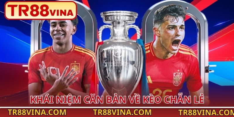 Khái niệm căn bản về kèo chẵn lẻ