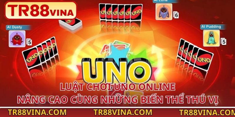 Luật Chơi UNO Online Cơ Bản Và Nâng Cao Cho Newbie Tại TR88 4 Luật chơi Uno online nâng cao cùng những biến thể thú vị