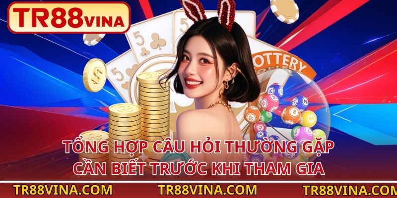 Hưởng Lợi Gì Từ Việc Tăng Mức Cược Lên 100 Triệu Tại TR88? 4 Tổng hợp câu hỏi thường gặp cần biết trước khi tham gia